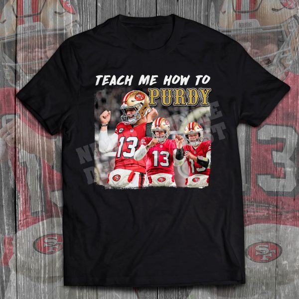 Teach Me How to Purdy Shirt